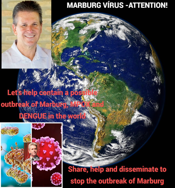Marburg Virus: Jucelino Luz warns about the danger of an epidemic and pandemic in the world!
